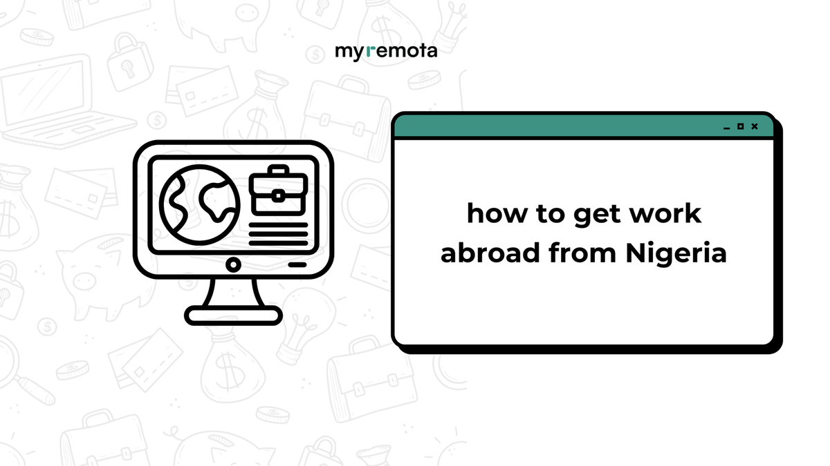 How to Get Work Abroad From Nigeria: What You Need to Know