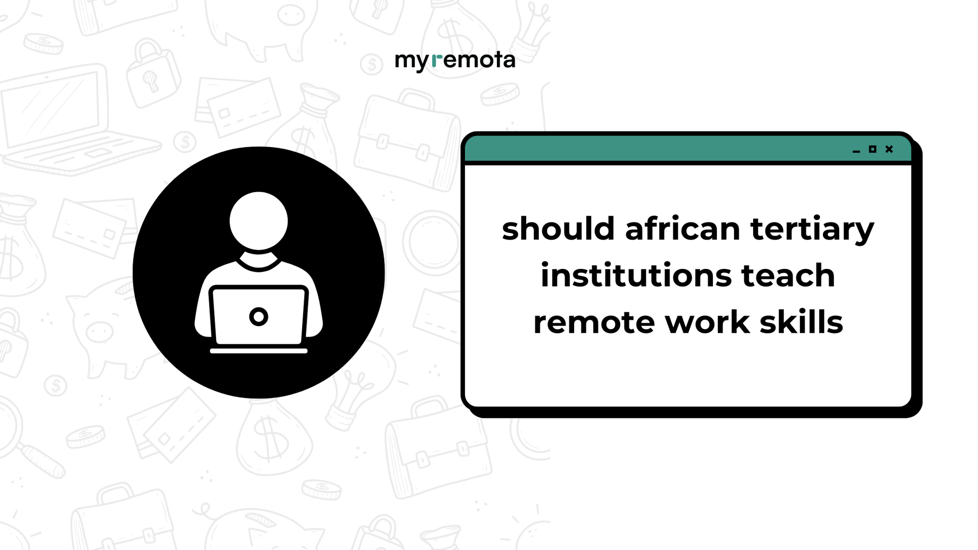 Should African Tertiary Institutions Teach Remote Work Skills?